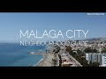 Malaga City - Neighbourhood Guide