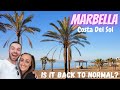MARBELLA Costa Del Sol | Is it BACK to NORMAL?